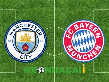 Soi kèo nhà cái, tỷ lệ kèo bóng đá: Manchester City vs Bayern Munich – 02h00 – 12/04/2023