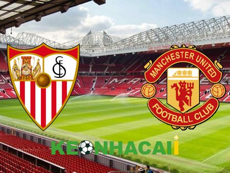 Soi kèo nhà cái, tỷ lệ kèo bóng đá: Sevilla vs Manchester Utd – 02h00 – 21/04/2023