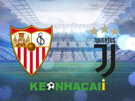 Soi kèo nhà cái, tỷ lệ kèo bóng đá: Sevilla vs Juventus – 02h00 – 19/05/2023