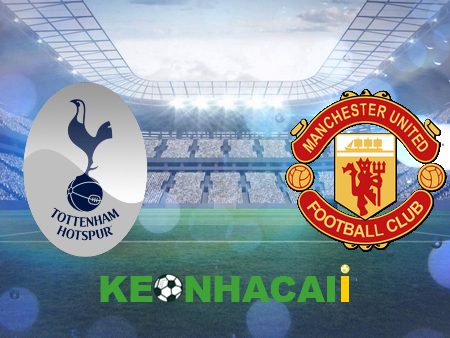 Soi kèo nhà cái, tỷ lệ kèo bóng đá: Tottenham vs Manchester Utd – 02h15 – 28/04/2023