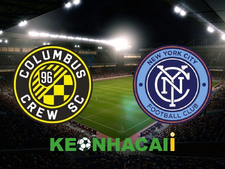 Soi kèo nhà cái, tỷ lệ kèo bóng đá: Columbus Crew vs New York City – 06h30 – 09/07/2023