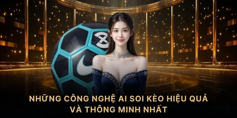 Trang chủ 4 Những công nghệ AI soi kèo hiệu quả và thông minh nhất